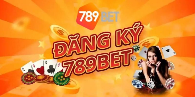 Những điều kiện cần có trong đăng ký 789bet