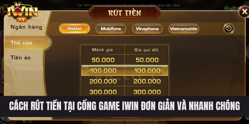 Cách rút tiền tại cổng game IWIN đơn giản và nhanh chóng