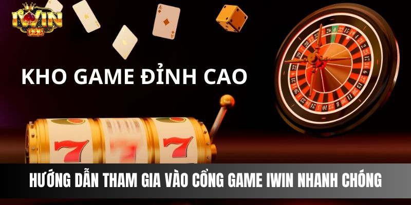 Hướng dẫn người chơi tham gia vào cổng game IWIN nhanh chóng