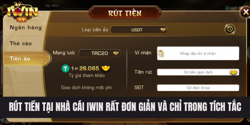 Rút Tiền Tại Nhà Cái IWIN Rất Đơn Giản Và Chỉ Trong Tích Tắc